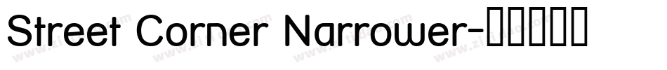 Street Corner Narrower字体转换